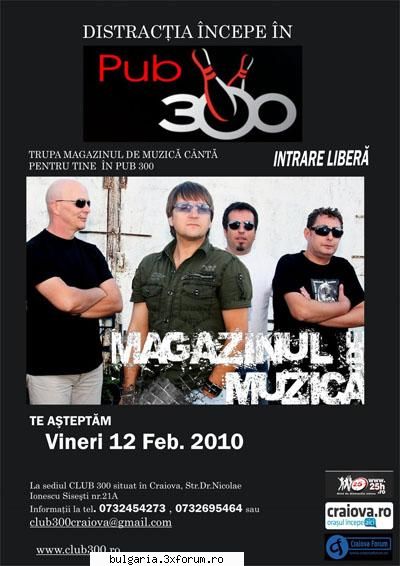 concert magazinul de 12 februarie 2010
in club 300 concert magazinul de muzica vineri, 12 februarie