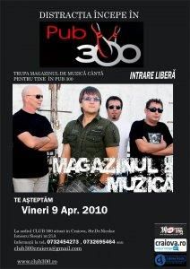 concert magazinul muzica vineri, aprilie 2010-club 300 concert magazinul aprilie 2010 club 300acces: