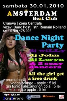 dance night 30 ianuarie 2010
in amsterdam beat club (str. romain night party cu dj john, dj willy &