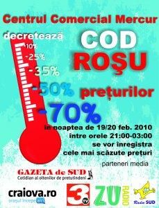 noaptea februarie 2010 

centrul comercial - comercial mercur cod roŞu �n noaptea de 19-20